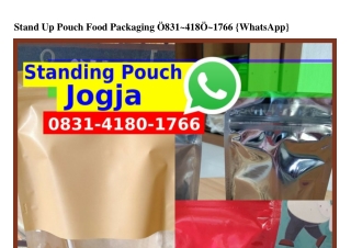 Stand Up Pouch Food Packaging 083I–4I80–I766{WhatsApp}