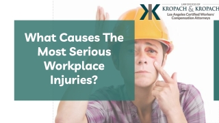 What Causes The Most Serious Workplace Injuries?