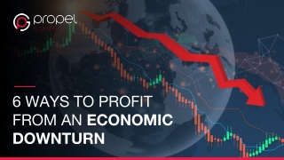 6 Ways To Profit From An Economic Downturn