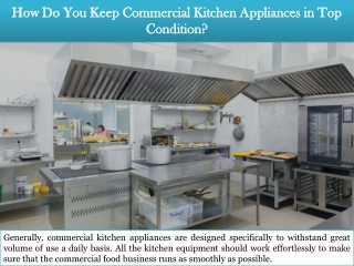 How Do You Keep Commercial Kitchen Appliances in Top Condition