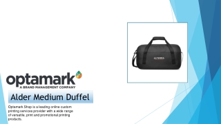 Buy Custom alder medium duffel - Optamark