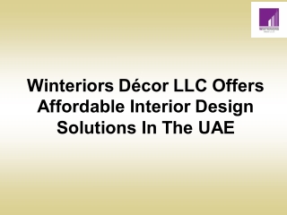 Winteriors Décor LLC Offers Affordable Interior Design Solutions In The UAE