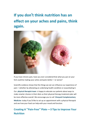 If you don’t think nutrition has an effect on your aches and pains, think again.