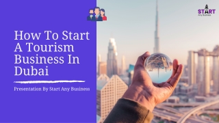 How to start a tourism business in Dubai ?