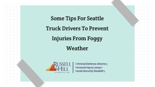 Some Tips For Seattle Truck Drivers To Prevent Injuries From Foggy Weather