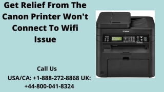 Canon Printer Won’t Connect To Wifi? Call  1-888-272-8868