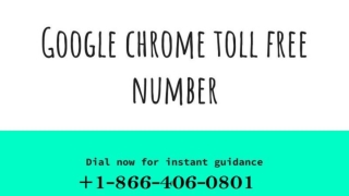 Google Chrome Browser Support 1-866-406-0801| Chrome Customer Care