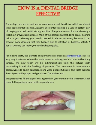 How is a dental bridge effective?