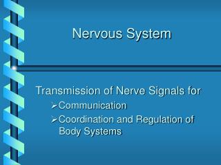 Nervous System