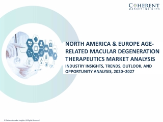 North America & Europe Age-related Macular Degeneration Therapeutics Market Analysis-2027