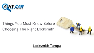 Things You Must Know Before Choosing The Right Locksmith