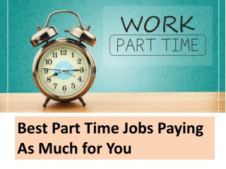 Best Part Time Jobs Paying As Much for You