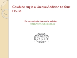 Cowhide Rug Is a Unique Addition to Your HOUSE