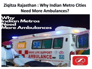 Ziqitza Rajasthan : Why Indian Metro Cities Need More Ambulances?