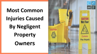 Most Common Injuries Caused By Negligent Property Owners