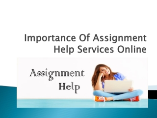 Importance of assignment help services online