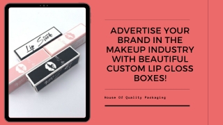 Custom Lip Gloss Boxes Wholesale | Custom Cosmetic Packaging!