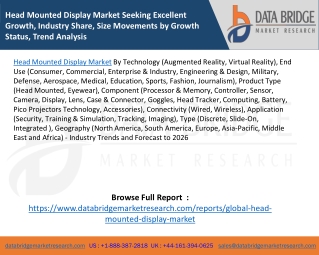 Head Mounted Display Market Seeking Excellent Growth, Industry Share, Size Movements by Growth Status, Trend Analysis