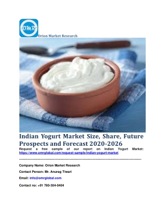 Indian Yogurt Market Size, Share, Future Prospects and Forecast 2020-2026