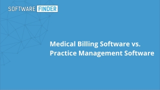 Medical Billing Software vs. Practice Management Software
