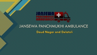 Get Modern ICU Configured Road Ambulance Service in Delatoli or Daud Nagar