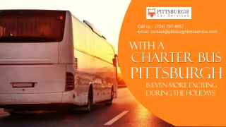 With a Charter Bus Pittsburgh Is Even More Exciting during the Holidays