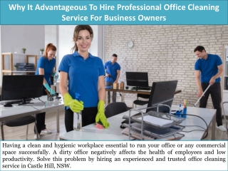 Why It Advantageous To Hire Professional Office Cleaning Service For Business Owners