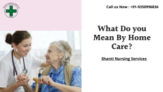 What Do you Mean By Home Care?