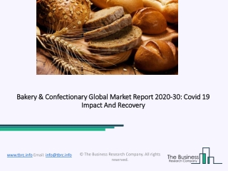 Bakery And Confectionary Market Size, Demand, Growth, Analysis and Forecast to 2030