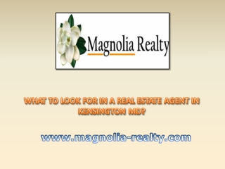 What to Look For in a Real Estate Agent in Kensington MD?