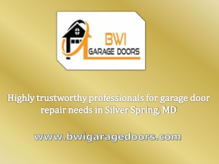 Highly trustworthy professionals for garage door repair needs in Silver Spring, MD