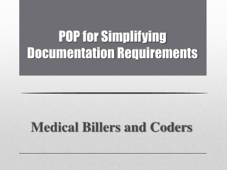 POP for Simplifying Documentation Requirements