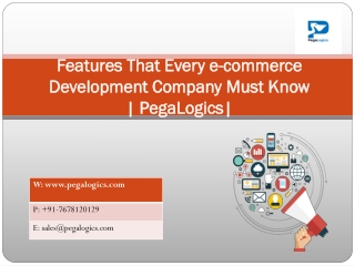 Features That Every e-commerce Development Company Must Know | PegaLogics|