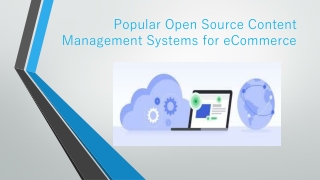 Popular Open Source Content Management Systems for eCommerce