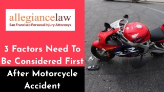 3 Factors Need To Be Considered First After Motorcycle Accident