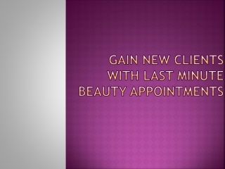 Gain new clients with last minute beauty appointments