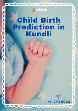 Child birth prediction in kundli: effect of houses in birth horoscope