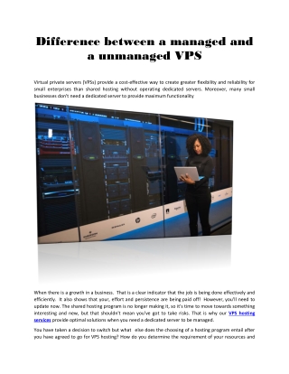 Difference between a managed and a unmanaged VPS and which one is suitable for your business.