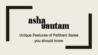 Unique Features of Paithani Saree you should know