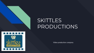 Skittles Productions-How Can a Corporate Film Production Company Help You?