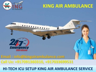 Advanced ICU Air Ambulance in Raipur and Kolkata by King