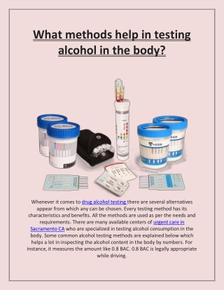 What methods help in testing alcohol in the body?