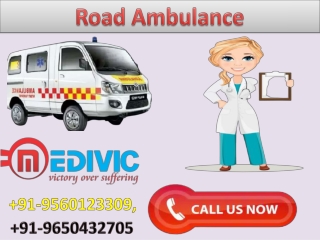 Best and High Class Road Ambulance Service in Muzaffarpur and Purnia by Medivic Ambulance