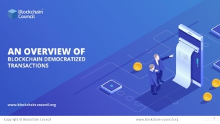 An Overview Of Democratised Transactions Via Blockchain