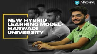 Marwadi University's New Hybrid Learning Model for Year 2020-21