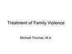 Treatment of Family Violence