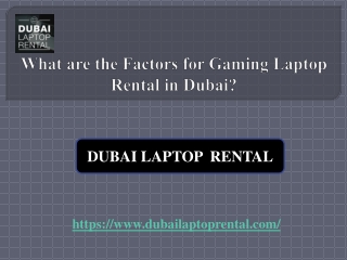 What are the Factors for Gaming Laptop Rental in Dubai?