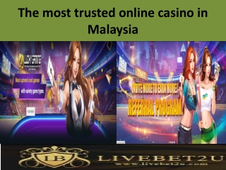 The Most Trusted Online Casino in Malaysia