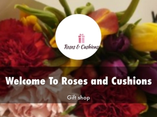 Detail Presentation About Roses and Cushions