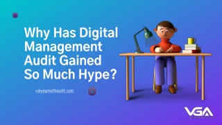 Why Has Digital Management Audit Gained So Much Hype?